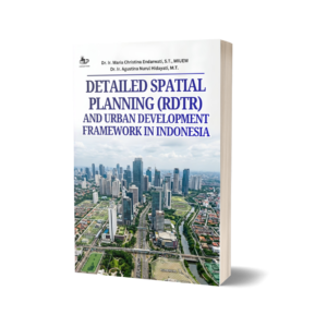 DETAILED SPATIAL PLANNING (RDTR) AND URBAN DEVELOPMENT FRAMEWORK IN INDONESIA