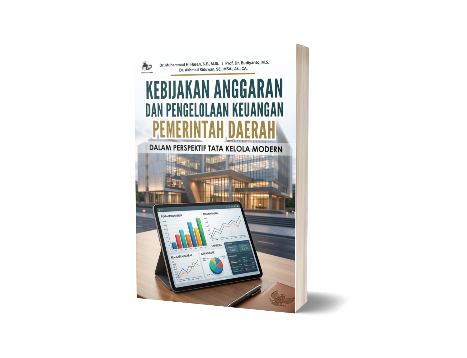 KEBIJAKAN ANGGARAN DAN PENGELOLAAN KEUANGAN PEMERINTAH DAERAH DALAM PERSPEKTIF TATA KELOLA MODERN