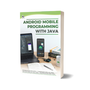 ANDROID MOBILE PROGRAMMING WITH JAVA