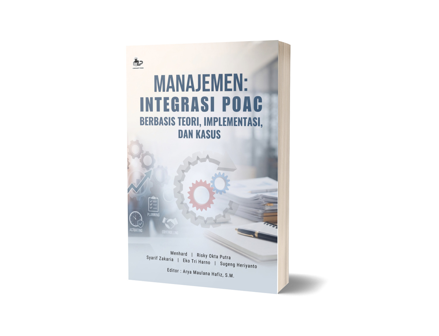 MANAJEMEN: INTEGRASI POAC BERBASIS TEORI, IMPLEMENTASI, DAN KASUS