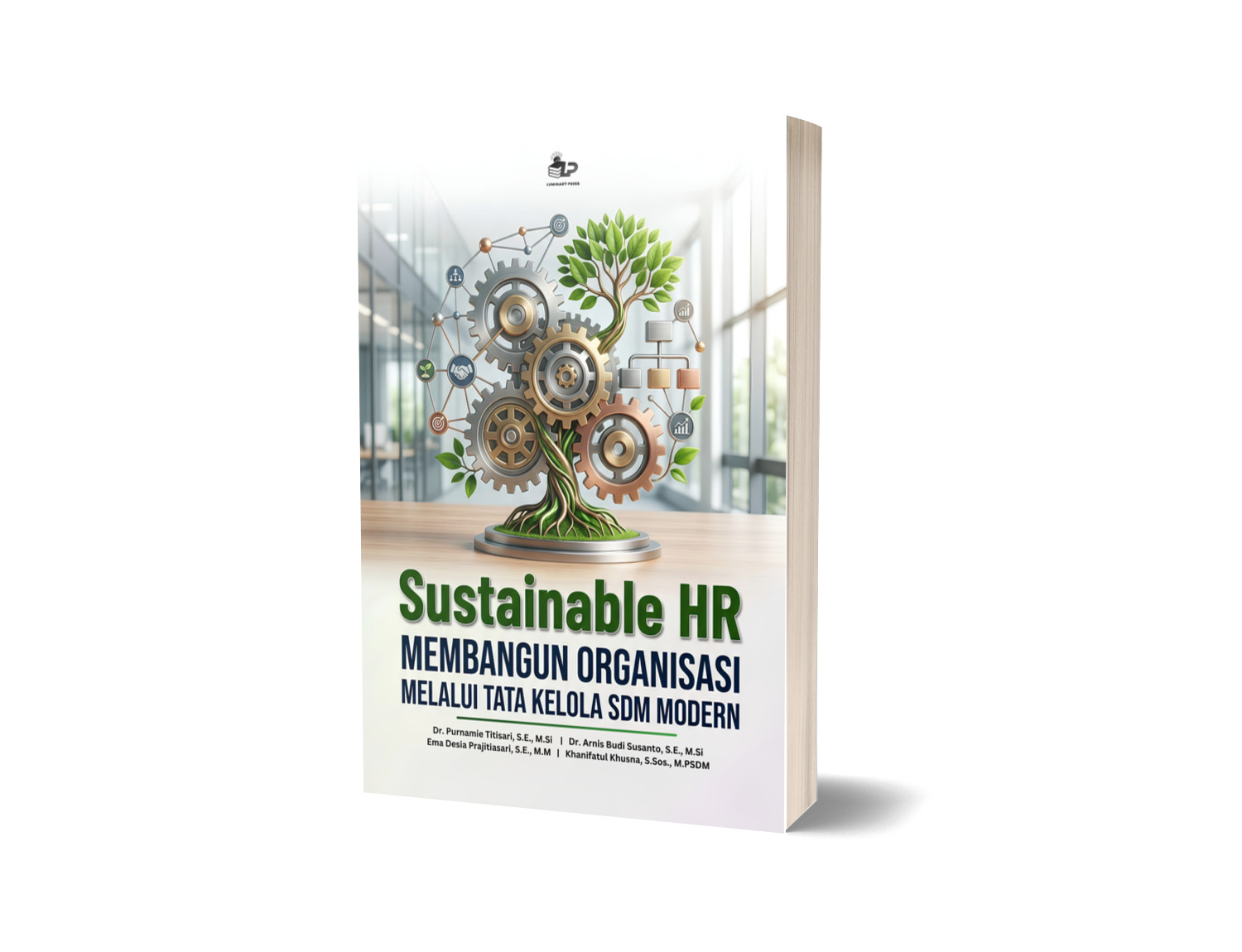 SUSTAINABLE HR: MEMBANGUN ORGANISASI MELALUI TATA KELOLA SDM MODERN