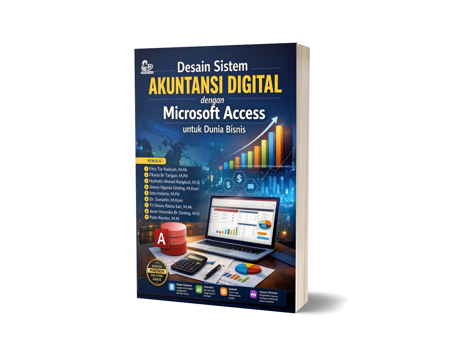 DESAIN SISTEM AKUNTANSI DIGITAL DENGAN MICROSOFT ACCESS UNTUK DUNIA BISNIS