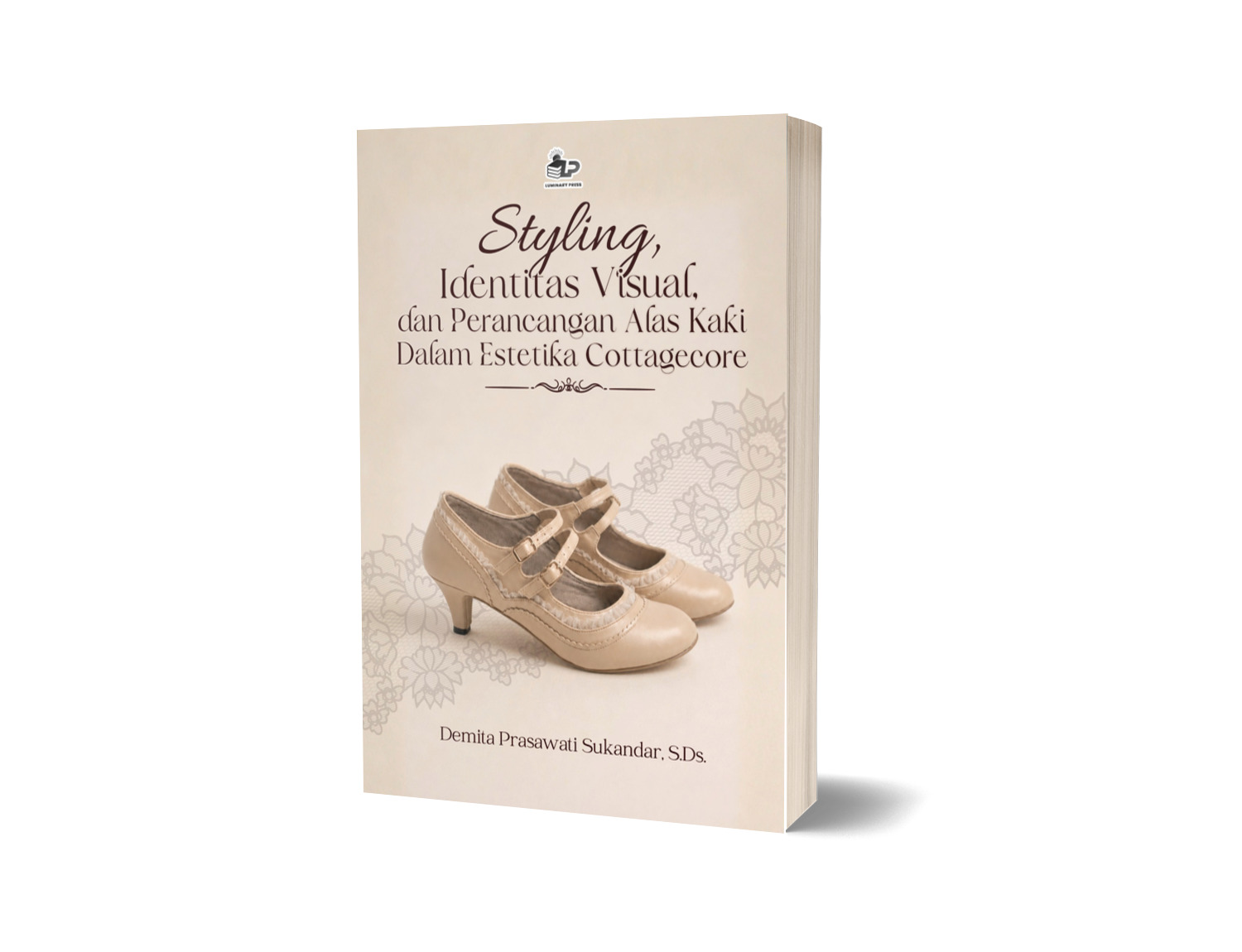 STYLING, IDENTITAS VISUAL, DAN PERANCANGAN ALAS KAKI DALAM ESTETIKA COTTAGECORE