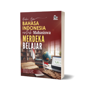 BUKU AJAR  BAHASA INDONESIA UNTUK MAHASISWA MERDEKA BELAJAR