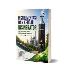 INSTRUMENTASI DAN KENDALI INSINERATOR UNTUK PENGELOLAAN LIMBAH BERKELANJUTAN