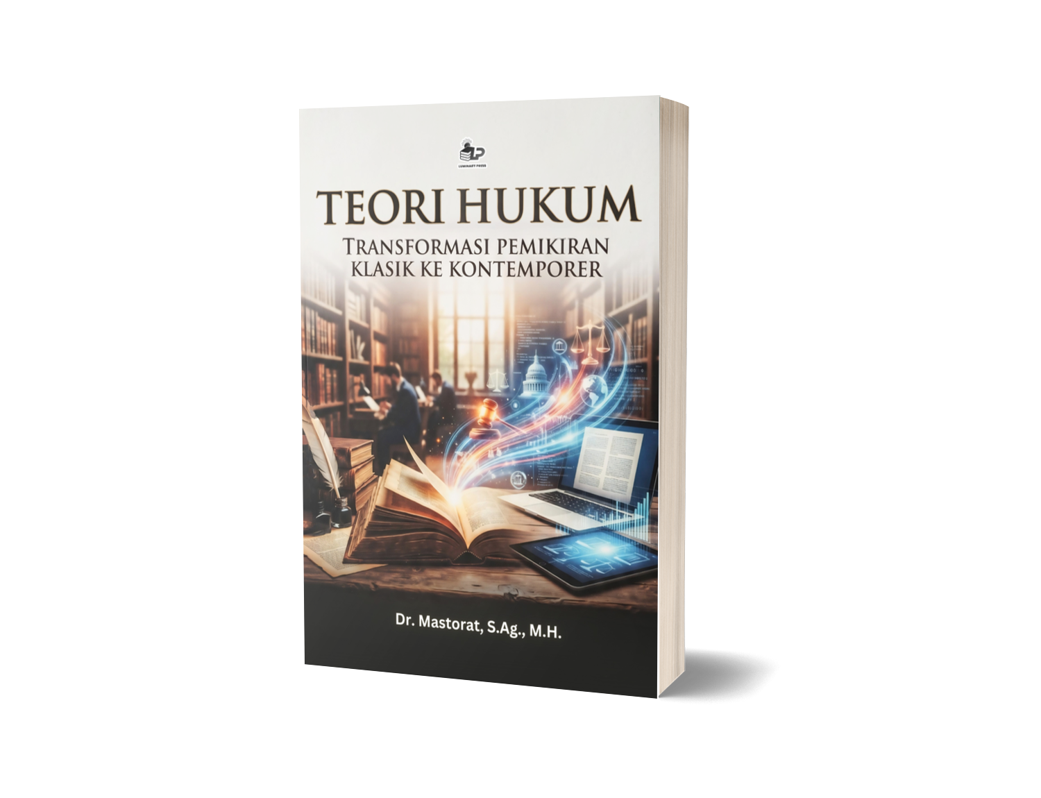 TEORI HUKUM TRANSFORMASI PEMIKIRAN KLASIK KE KONTEMPORER