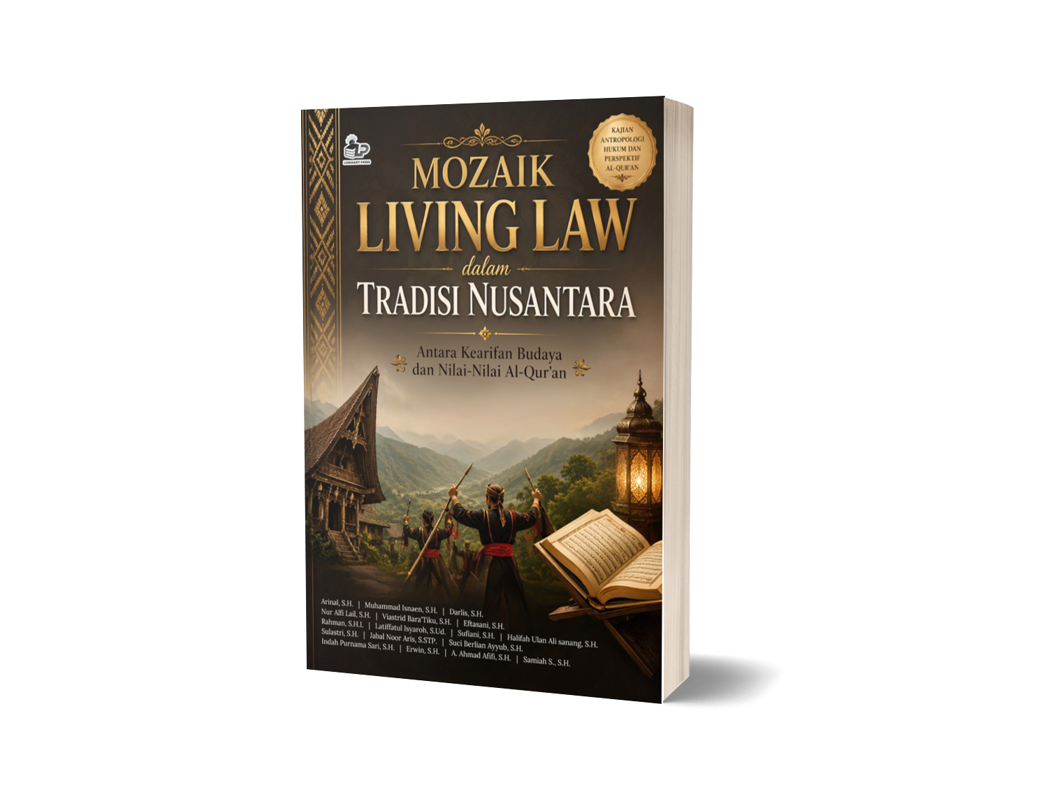 MOZAIK LIVING LAW DALAM TRADISI NUSANTARA ANTARA KEARIFAN BUDAYA DAN NILAI-NILAI ALQUR'AN
