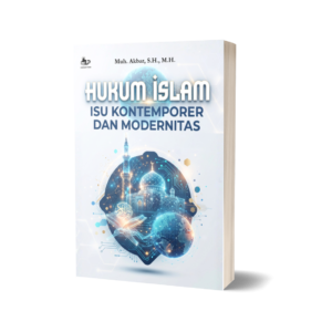 HUKUM ISLAM: ISU KONTEMPORER DAN MODERNITAS