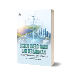 SISTEM ENERGI BARU DAN TERBARUKAN: KONSEP, TEKNOLOGI, DAN INTEGRASI