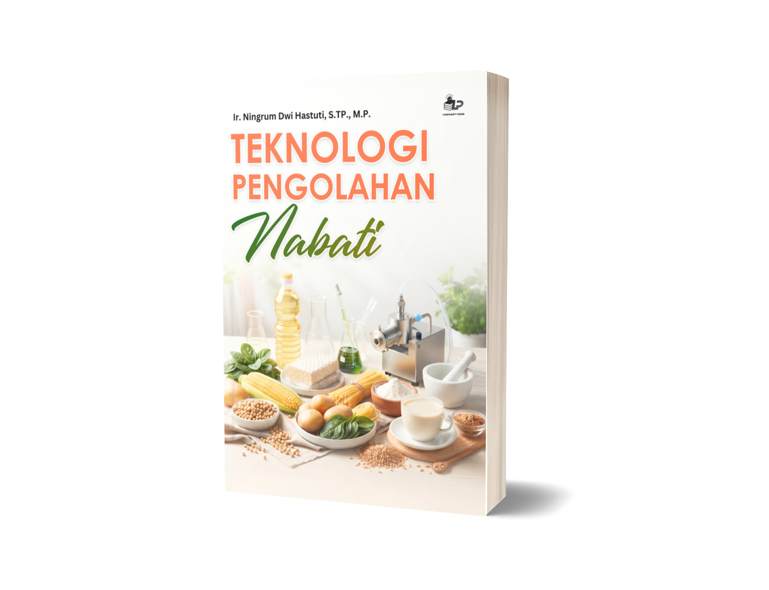 TEKNOLOGI PENGOLAHAN NABATI