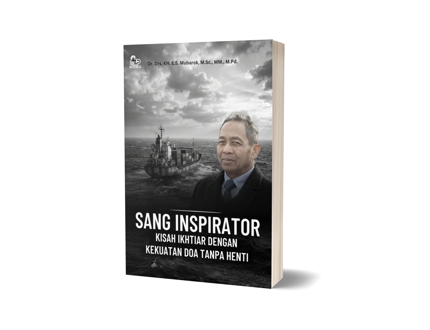 SANG INSPIRATOR: KISAH IKHTIAR DENGAN KEKUATAN DOA TANPA HENTI