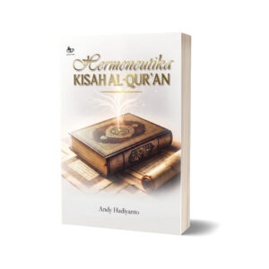 HERMENEUTIKA KISAH AL-QUR’AN