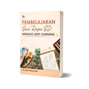 PEMBELAJARAN SENI RUPA SD BERBASIS DEEP LEARNING