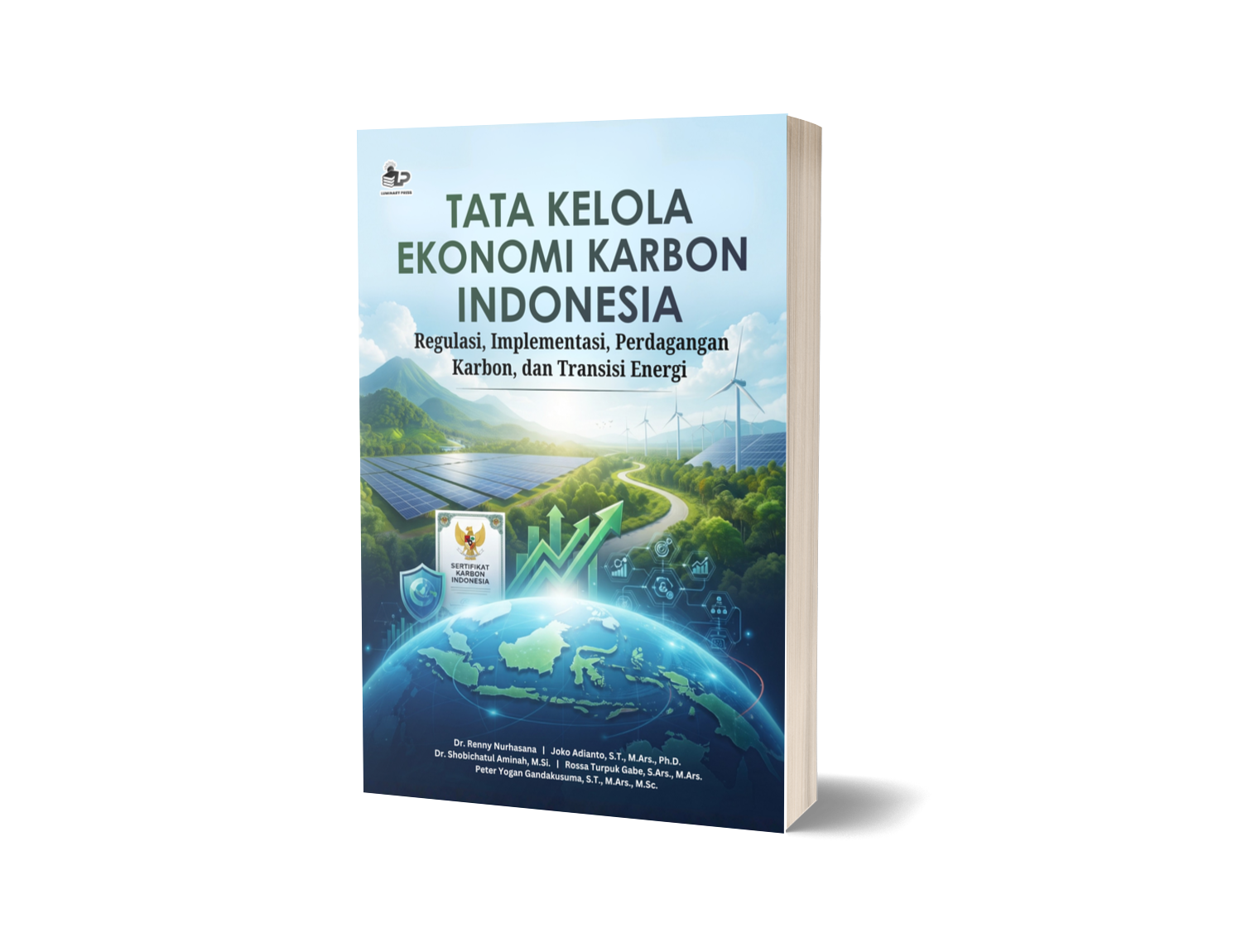 TATA KELOLA EKONOMI KARBON INDONESIA: REGULASI, IMPLEMENTASI, PERDAGANGAN KARBON, DAN TRANSISI ENERGI
