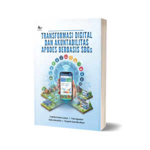 TRANSFORMASI DIGITAL DAN AKUNTABILITAS APBDES BERBASIS SDGs