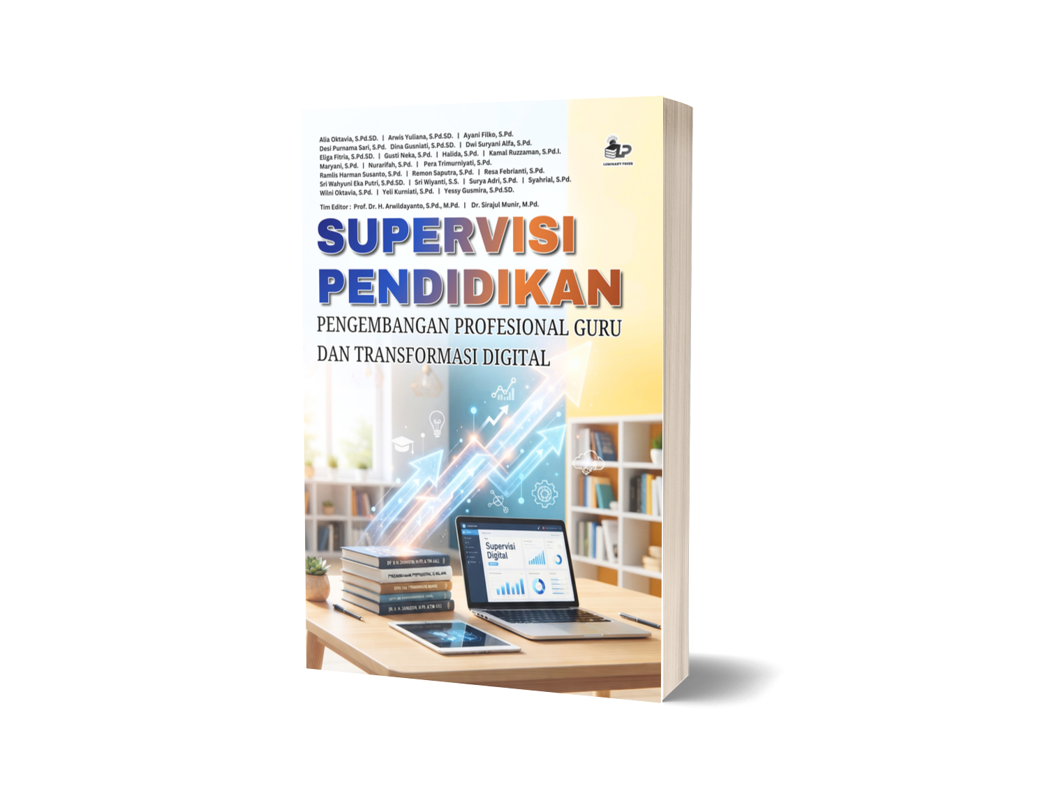 SUPERVISI PENDIDIKAN: PENGEMBANGAN PROFESIONAL GURU DAN TRANSFORMASI DIGITAL
