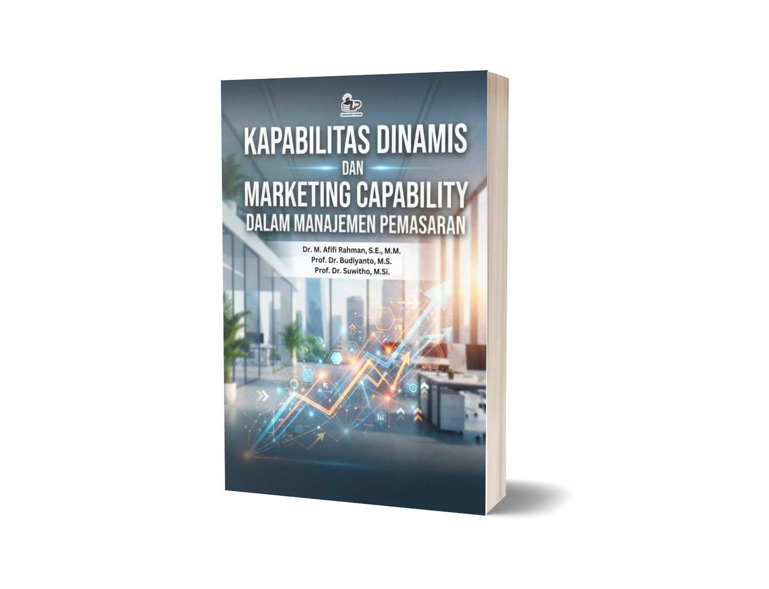 KAPABILITAS DINAMIS DAN MARKETING CAPABILITY DALAM MANAJEMEN PEMASARAN